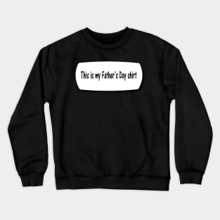 Father's Day Crewneck Sweatshirt